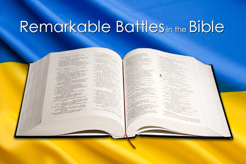 Remarkable Biblical Battles